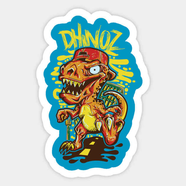 Dhinoz come to city Sticker by badsyxn